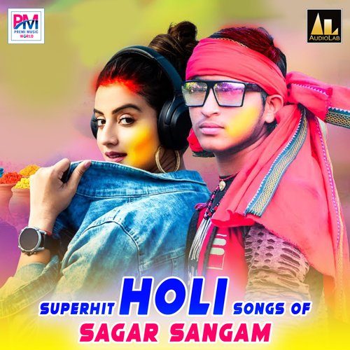 download Sagar Sangam  Pata Nahi Holi Mein Kaunsa Nasha Karta Hai mp3 Single Tracks song 