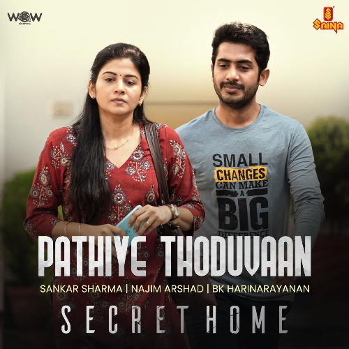 download Sankar Sharma, Najim Arshad, BK Harinarayanan  Pathiye Thoduvaan mp3 Single Tracks song 