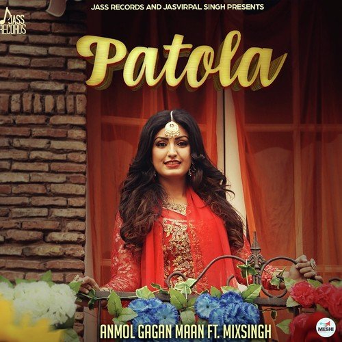 download Anmol Gagan Maan  Patola mp3 Single Tracks song 