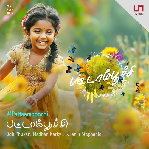 download s.janin stephanie, Madhan Karky, Bob Phukan  Pattaamboochi mp3 Single Tracks song 