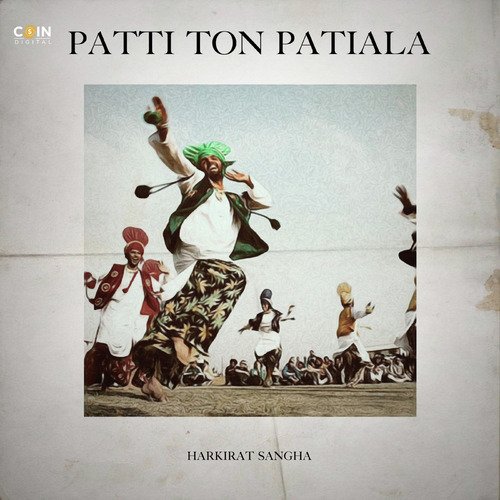 download Harkirat Sangha, Star boy X  Patti Ton Patiala mp3 Single Tracks song 