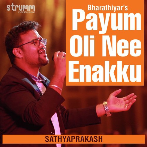 download Sathyaprakash D  Payum Oli Nee Enakku mp3 Single Tracks song 