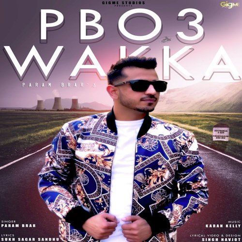 download Param Brar  Pb 03 Wakka mp3 Single Tracks song 