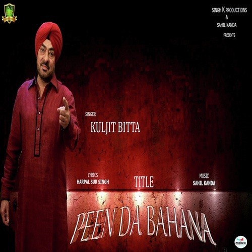 download Kuljit Bitta  Peen Da Bahana mp3 Single Tracks song 