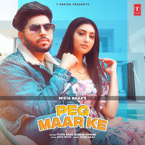 download Mista Baaz, Sudesh Kumari  Peg Maar Ke mp3 Single Tracks song 