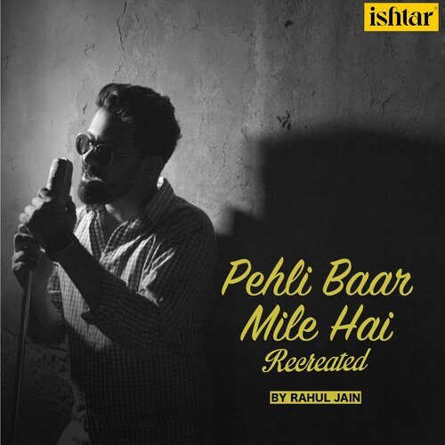 download   Pehli Baar Mile Hai Recreated mp3 Single Tracks song 