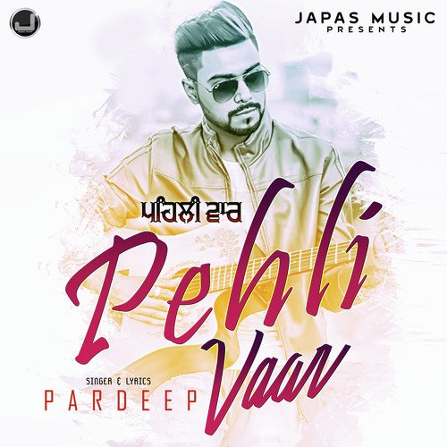 download Pardeep  Pehli Vaar mp3 Single Tracks song 