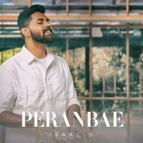 download Isaac.D  Peranbae mp3 Single Tracks song 