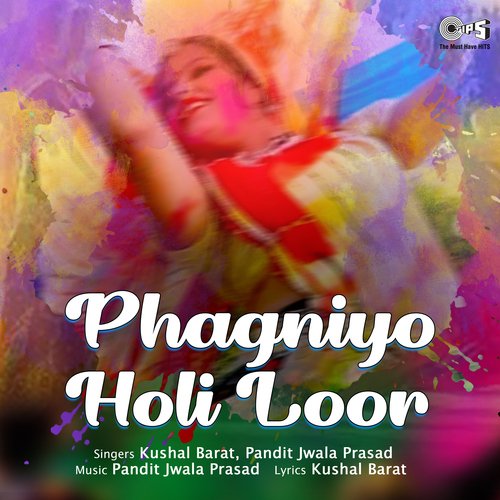 download Kushal Barat  Phagniye Ro Ke Yo Chelo mp3 Single Tracks song 