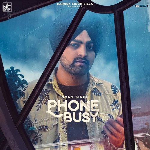 download Gony Singh  Phone Busy mp3 Single Tracks song 