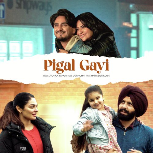 download Jyotica Tangri  Pigal Gayi mp3 Single Tracks song 