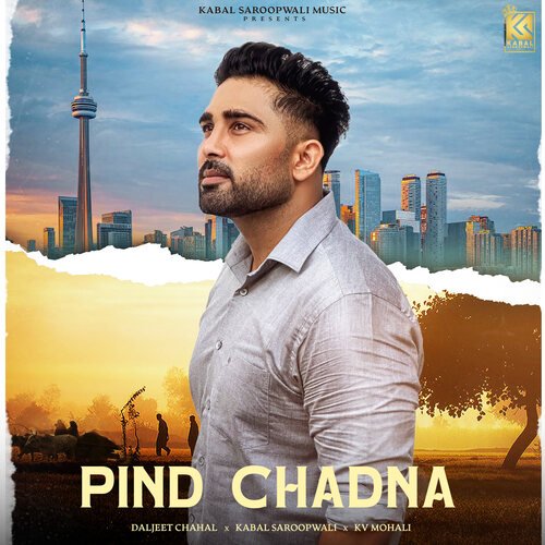 download Daljeet Chahal, KV Mohali, Kabal Saroopwali  Pind Chadna mp3 Single Tracks song 