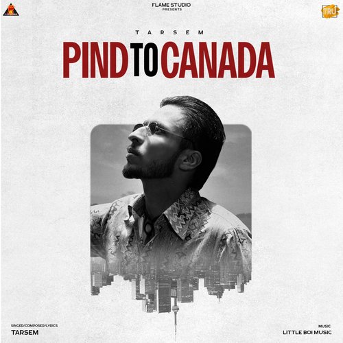 download Tarsem  Pind To Canada mp3 Single Tracks song 