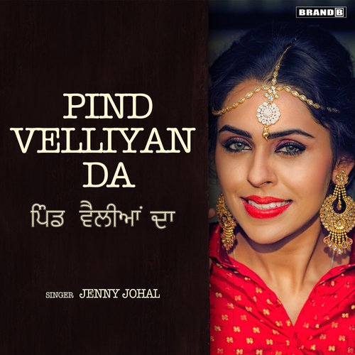 download Jenny Johal  Pind Velliyan Da mp3 Single Tracks song 