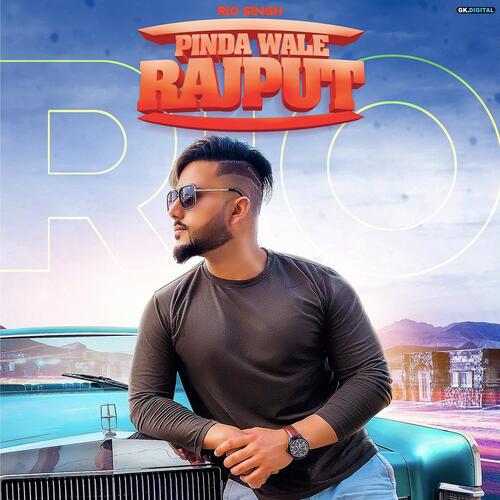 download Rio Singh  Pinda Wale Rajput mp3 Single Tracks song 