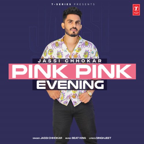 download Jassi Chhokar, Beat King  Pink Pink Evening mp3 Single Tracks song 