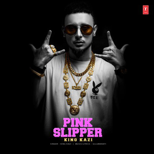 download King Kazi, Ullumanati  Pink Slipper mp3 Single Tracks song 