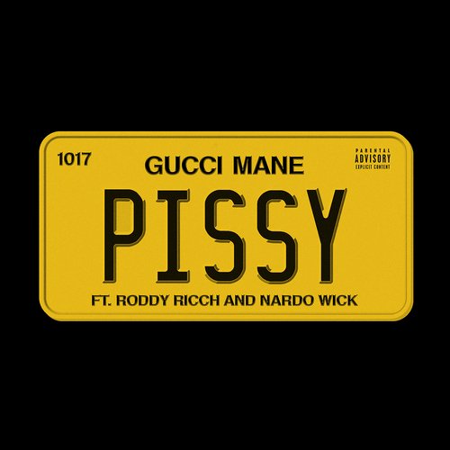 download Gucci Mane  Pissy mp3 Single Tracks song 