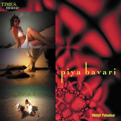 download Pandit Ajay Pohankar, Arati Ankalikar-Tikekar  Piya Bavari mp3 Single Tracks song 