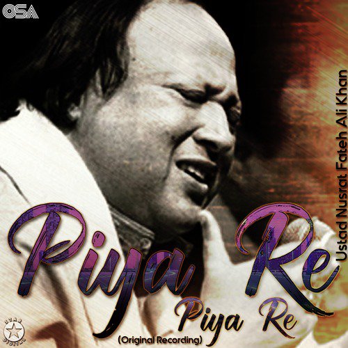 download Nusrat Fateh Ali Khan  Piya Re Piya Re mp3 Single Tracks song 