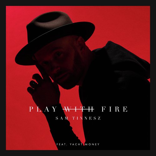 download Sam Tinnesz, Yacht Money  Play With Fire mp3 Single Tracks song 