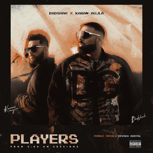 download Badshah, Karan Aujla, Devika Badyal  Players mp3 Single Tracks song 