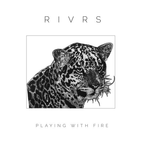 download RIVRS  Playing With Fire mp3 Single Tracks song 