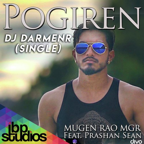 download DJ DarmenR, Mugen Rao, Prashan Sean  Pogiren Remix DJ DarmenR mp3 Single Tracks song 