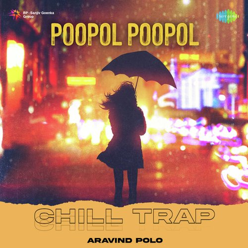 download   Poopol Poopol Chill Trap mp3 Single Tracks song 