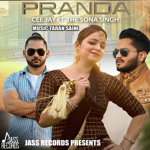 download Cee Jay, The Sona Singh  Pranda mp3 Single Tracks song 