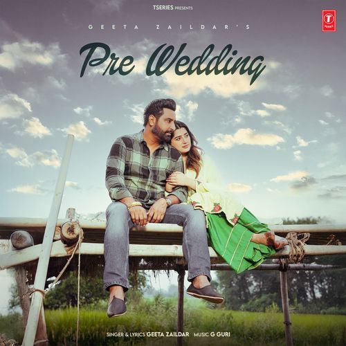 download Geeta Zaildar, G Guri  PreWedding mp3 Single Tracks song 