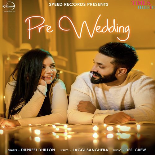 download Dilpreet Dhillon  Pre Wedding mp3 Single Tracks song 