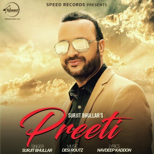 download Surjit Bhullar  Preeti mp3 Single Tracks song 