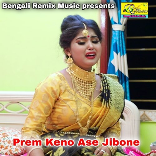 download   Prem Keno Ase Jibone mp3 Single Tracks song 