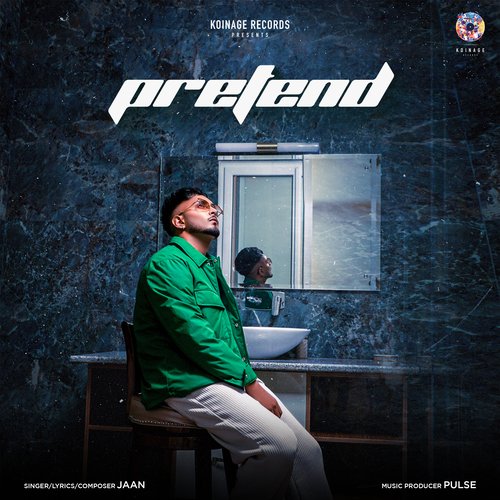 download Jaan  Pretend mp3 Single Tracks song 