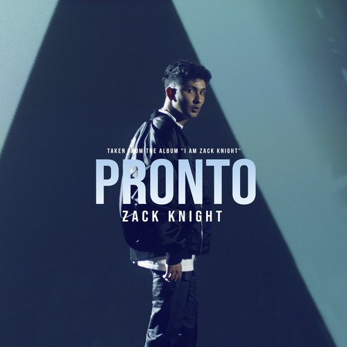 download Zack Knight  Pronto mp3 Single Tracks song 