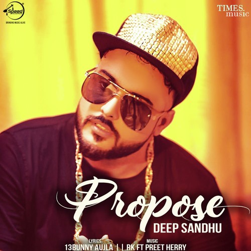 download Deep Sandhu  Propose mp3 Single Tracks song 