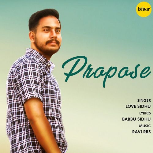 download Love Sidhu  Propose mp3 Single Tracks song 