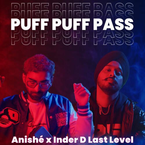 download Anishé, Inder D Last Level  Puff Puff Pass mp3 Single Tracks song 