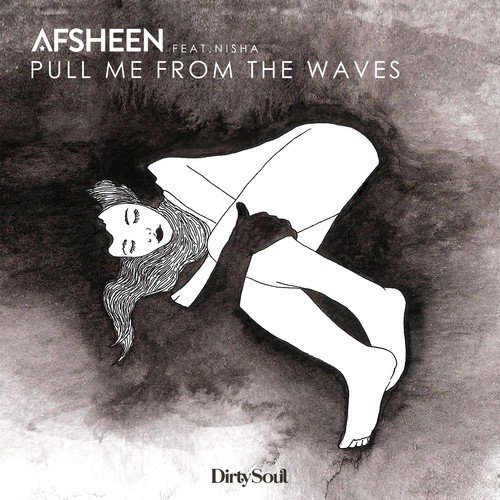 download Afsheen, Nisha  Pull Me From The Waves mp3 Single Tracks song 