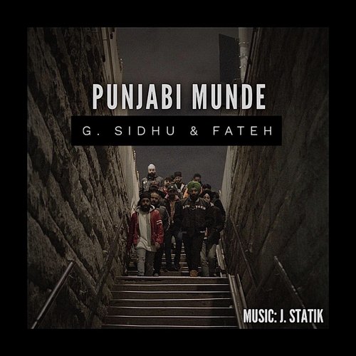 download G. Sidhu, Fateh, J. Statik  Punjabi Munde mp3 Single Tracks song 