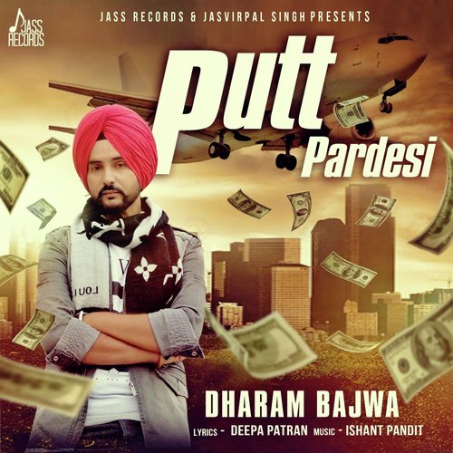 download Dharam Bajwa  Putt Pardesi mp3 Single Tracks song 