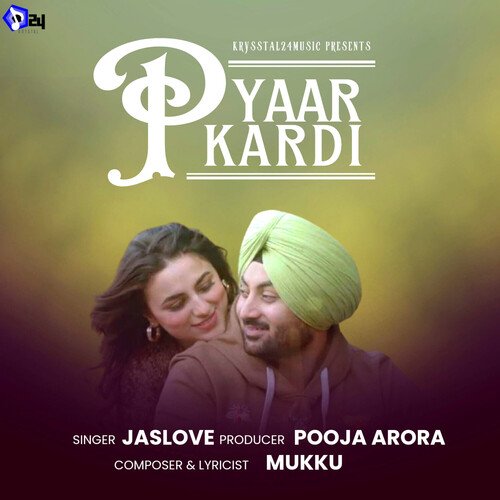 download Jaslove  Pyaar Kardi mp3 Single Tracks song 