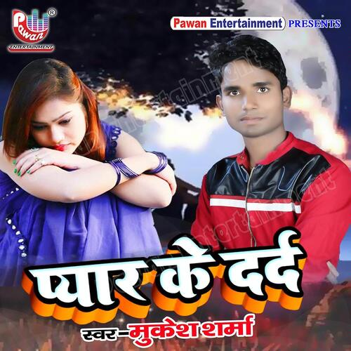 download Mukesh Sharma  Pyaar Ke Dard mp3 Single Tracks song 