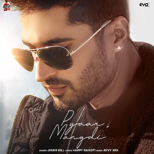 download Jassie Gill, Avvy Sra  Pyaar Mangdi mp3 Single Tracks song 