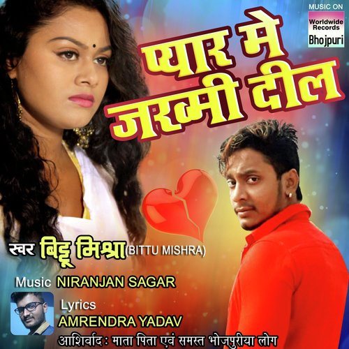 download Bittu Singh  Pyaar Mein Jakhmi Dil mp3 Single Tracks song 