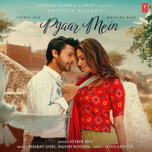 download Stebin Ben, Javed Akhtar, Bharat Goel, Rajesh Roshan  Pyaar Mein mp3 Single Tracks song 