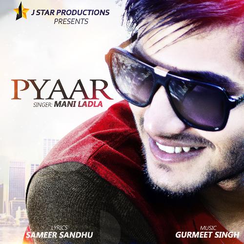 download Mani Ladla  Pyaar mp3 Single Tracks song 