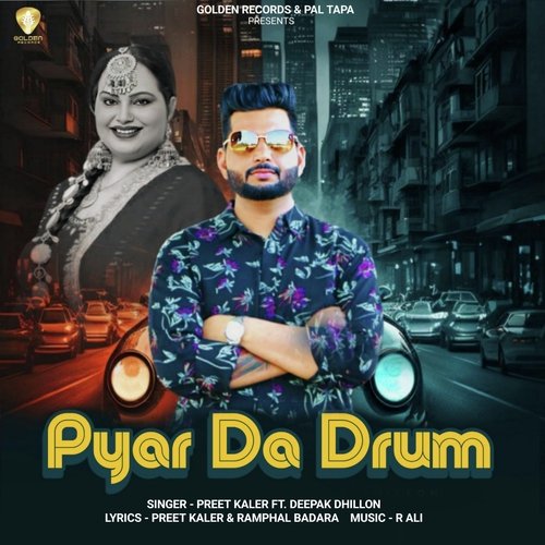 download Preet Kaler  Pyar Da Drum mp3 Single Tracks song 