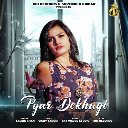 download Salma Khan  Pyar Dekhugi mp3 Single Tracks song 